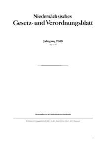 Jahrgang 2009 Nrn. 1—29 Herausgegeben von der Niedersächsischen Staatskanzlei  Schlütersche Verlagsgesellschaft mbH & Co. KG, Hans-Böckler-Allee 7, 30173 Hannover