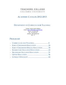 ACADEMIC  CATALOG  2012-­‐‑2013    DEPARTMENT  OF  CURRICULUM  &  TEACHING   Contact: Felicia Smart-Williams Email: [removed] Phone: [removed]