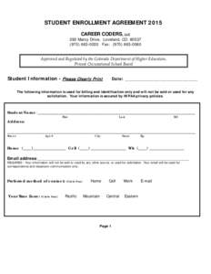 STUDENT ENROLLMENT AGREEMENT 2015 CAREER CODERS, LLC 292 Marcy Drive, Loveland, CO0020 Fax: (Approved and Regulated by the Colorado Department of Higher Education,