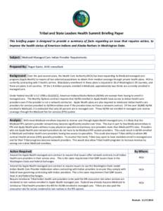 Tribal and State Leaders Health Summit Briefing Paper This briefing paper is designed to provide a summary of facts regarding an issue that requires action, to improve the health status of American Indians and Alaska Nat