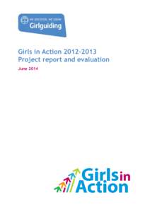 Girls in ActionProject report and evaluation June 2014 Contents Executive summary