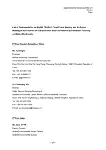 UNEP/NOWPAP/CEARAC/FPM 8/11 Annex I Page1 List of Participants for the Eighth CEARAC Focal Points Meeting and the Expert Meeting on Assessment of Eutrophication Status and Marine Environment Focusing