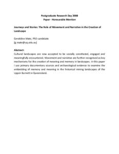 Postgraduate Research Day 2008 Paper - Honourable Mention Journeys and Stories: The Role of Movement and Narrative in the Creation of Landscape Geraldine Mate, PhD candidate []