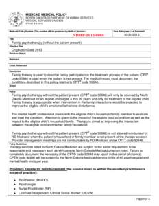 MEDICAID MEDICAL POLICY NORTH DAKOTA DEPARTMENT OF HUMAN SERVICES MEDICAL SERVICES DIVISION SFN[removed]Medicaid Policy Number (This number will be generated by Medical Services.)