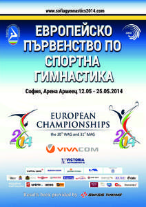 Sofia, BUL 21th ­ 25th May[removed]31st European Men’s Artistic Gymnastics Team Championships Juniors & Seniors  Competition Schedule