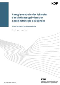 Energiewende in der Schweiz: Simulationsergebnisse zur Energiestrategie des Bundes Studie im Auftrag der economiesuisse Peter H. Egger • Sergey Nigai
