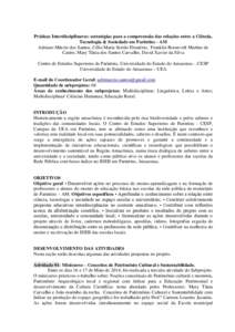 Práticas Interdisciplinares: estratégias para a compreensão das relações entre a Ciência, Tecnologia & Sociedade em Parintins - AM Adriano Márcio dos Santos, Célia Maria Serrão Eleutério, Franklin Roosevelt Mar