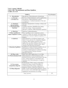 Course number: MSE201 Course title: Thermodynamics and Phase Equilibria Credits: ([removed]Introduction 2. First law