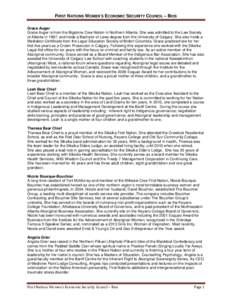 FIRST NATIONS WOMEN’S ECONOMIC SECURITY COUNCIL – BIOS Grace Auger Grace Auger is from the Bigstone Cree Nation in Northern Alberta. She was admitted to the Law Society of Alberta in 1997, and holds a Bachelor of Law