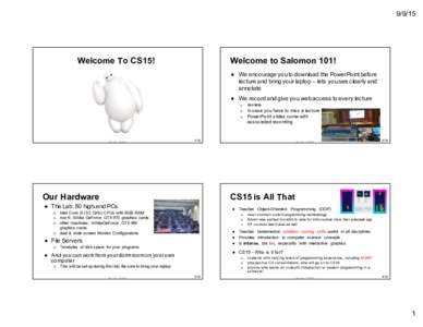 Welcome  To  CS15! Welcome  to  Salomon  101! ● We  encourage  y ou  to  download  the  PowerPoint  before  