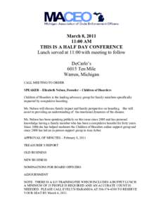 March 8, :00 AM THIS IS A HALF DAY CONFERENCE Lunch served at 11:00 with meeting to follow DeCarlo’s 6015 Ten Mile