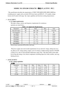 _________________________________________________________________________________ Enhance Electronics Co.,LTD Product Specification MODEL NO. EPS1200 ENHACNE (單組 單組12V,ACTIVE