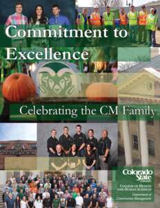 Commitment to Excellence Celebrating the CM Family Commitment to Excellence: