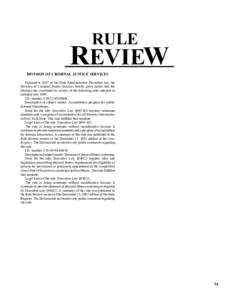 RULE  REVIEW DIVISION OF CRIMINAL JUSTICE SERVICES Pursuant to §207 of the State Administrative Procedure Act, the Division of Criminal Justice Services hereby gives notice that the