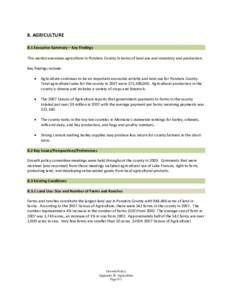 8. AGRICULTURE 8.1 Executive Summary – Key Findings This section examines agriculture in Pondera County in terms of land use and inventory and production. Key findings include: 