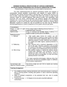 MINIMUM TECHNICAL SPECIFICATIONS OF VARIOUS COMPONENTS OF SOLAR STEAM/ PRESSURIZED HOT WATER/OIL GENERATING SYSTEMS (Revised based on inputs received from some experts/manufacturers) The solar steam/pressurized hot water