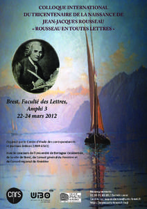 COLLOQUE INTERNATIONAL  DU TRICENTENAIRE DE LA NAISSANCE DE JEAN-JACQUES ROUSSEAU  « ROUSSEAU EN TOUTES LETTRES »