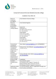 Sköndal January 11, 2016  Contact & Practical Info Ersta Sköndal University College Academic YearName of Institution