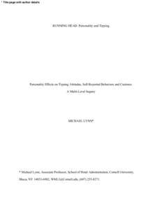 * Title page with author details  RUNNING HEAD: Personality and Tipping Personality Effects on Tipping Attitudes, Self-Reported Behaviors and Customs: A Multi-Level Inquiry