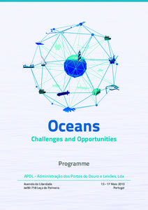 Oceans  Challenges and Opportunities Programme APDL - Administração dos Portos do Douro e Leixões, Lda Avenida da Liberdade
