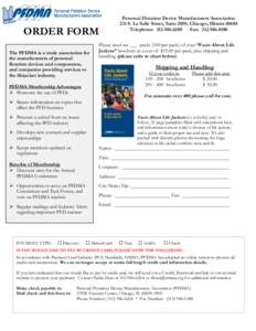 ORDER FORM The PFDMA is a trade association for the manufacturers of personal flotation devices and components, and companies providing services to the lifejacket industry.