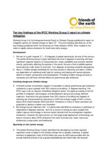 Ten key findings of the IPCC Working Group 3 report on climate mitigation Working Group 3 of the Intergovernmental Panel on Climate Change published its report on mitigation options for climate change on April 13th. This