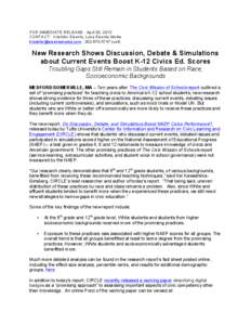 FOR IMMEDIATE RELEASE: April 30, 2013 CONTACT: Kristofer Eisenla, Luna Eisenla Media [removed] , [removed]cell) New Research Shows Discussion, Debate & Simulations about Current Events Boost K-12 Ci