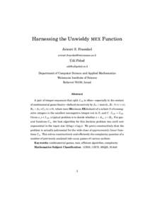 Harnessing the Unwieldy MEX Function Aviezri S. Fraenkel  Udi Peled 