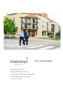 The Handbook www.maloneys.com.au  Corner Giles & Jardine Streets, Kingston PO Box 5044, Kingston ACT 2604 Licensed Agent: 