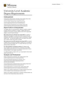 University of Missouri  University Level Academic Degree Requirements Undergraduate Undergraduate Requirements (University) (http://catalog.missouri.edu/
