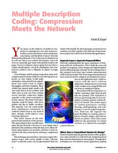 Multiple Description Coding: Compression Meets the Network Vivek K Goyal  74