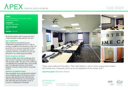 CASE STUDY CLIENT Brook Street Bureau, one of the UK’s leading recruitment specialists. LOCATION St Albans Head Office