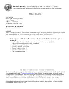 PUBLIC HEARING LOCATION Office of the Secretary of State 1500 11th Street 1st Floor – Auditorium Sacramento, California 95814