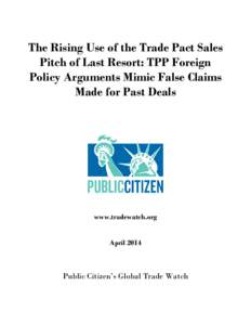 International economics / Economic integration / Free trade area / North American Free Trade Agreement / Dominican Republic–Central America Free Trade Agreement / Free trade / Trade bloc / Foreign policy of the United States / Offshoring / International trade / Business / International relations