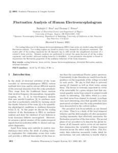 c 2002 Nonlinear Phenomena in Complex Systems ° Fluctuation Analysis of Human Electroencephalogram Rudolph C. Hwa1 and Thomas C. Ferree2 1