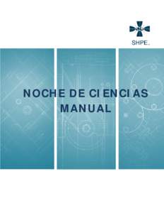 NOCHE DE CIENCIAS MANUAL Noche de Ciencias are funded with the generous support from:  Industrial