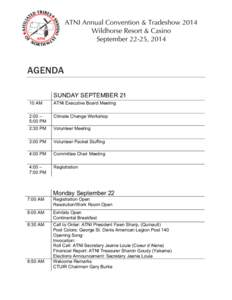 ATNI Annual Convention & Tradeshow 2014 Wildhorse Resort & Casino September 22-25, 2014 AGENDA SUNDAY SEPTEMBER 21