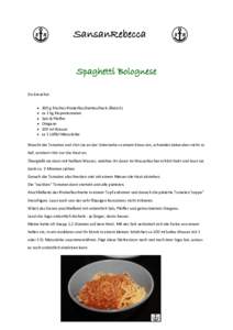 SansanRebecca Spaghetti Bolognese Du brauchst:   