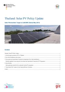 Thailand: Solar PV Policy Update Solar Photovoltaic Target at 3,800 MW (Status MayContent Thailand: Solar PV Policy Update ..........................................................................................