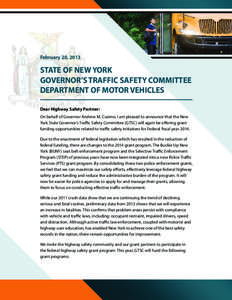 February 20, 2013  STATE OF NEW YORK GOVERNOR’S TRAFFIC SAFETY COMMITTEE DEPARTMENT OF MOTOR VEHICLES Dear Highway Safety Partner:
