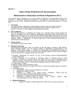 Appendix - I  Indian College Of Obstetricians Gynaecologists Memorandum of Association and Rules & Regulations[removed]The amended Rules & Regulations of The Indian College of Obstetricians & Gynecologists (ICOG) of The F