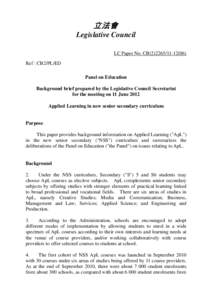 立法會 Legislative Council LC Paper No. CB[removed]) Ref : CB2/PL/ED Panel on Education Background brief prepared by the Legislative Council Secretariat