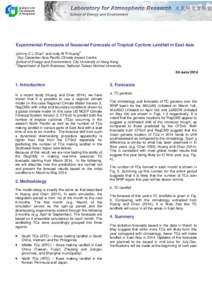 Experimental Forecasts of Seasonal Forecasts of Tropical Cyclone Landfall in East Asia 1 2  Johnny C L Chan and Judy W R Huang