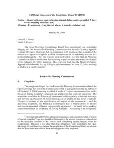 6 Official Opinions of the Compliance Board[removed]Notice – Absent evidence suggesting intentional delay, notice provided 5 days before meeting satisfied Act; Minutes – Procedures – Lag time of almost 4 months v