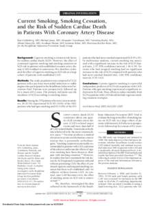 ORIGINAL INVESTIGATION  Current Smoking, Smoking Cessation, and the Risk of Sudden Cardiac Death in Patients With Coronary Artery Disease Ilan Goldenberg, MD; Michael Jonas, MD; Alexander Tenenbaum, MD; Valentina Boyko, 