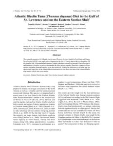 Publication (Upload) date: 31 Dec[removed]J. Northw. Atl. Fish. Sci., Vol. 44:  67–76 Atlantic Bluefin Tuna (Thunnus thynnus) Diet in the Gulf of St. Lawrence and on the Eastern Scotian Shelf