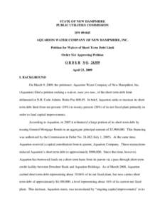 STATE OF NEW HAMPSHIRE PUBLIC UTILITIES COMMISSION DW[removed]AQUARION WATER COMPANY OF NEW HAMPSHIRE, INC. Petition for Waiver of Short Term Debt Limit Order Nisi Approving Petition