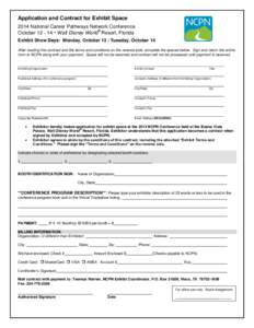 Application and Contract for Exhibit Space 2014 National Career Pathways Network Conference October[removed] • Walt Disney World® Resort, Florida Exhibit Show Days: Monday, October 13 / Tuesday, October 14 After readin