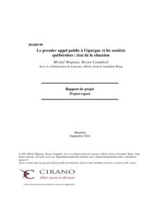 2014RP-09  Le premier appel public à l’épargne et les sociétés québécoises : état de la situation Michel Magnan, Bryan Campbell Avec la collaboration de Laurence Allaire Jean et Jonathan Wang