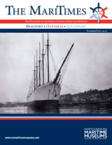 The Magazine of the North Carolina Maritime Museums  Beaufort • Hatteras • Southport Summer/Fall[removed]Carroll A. Deering
